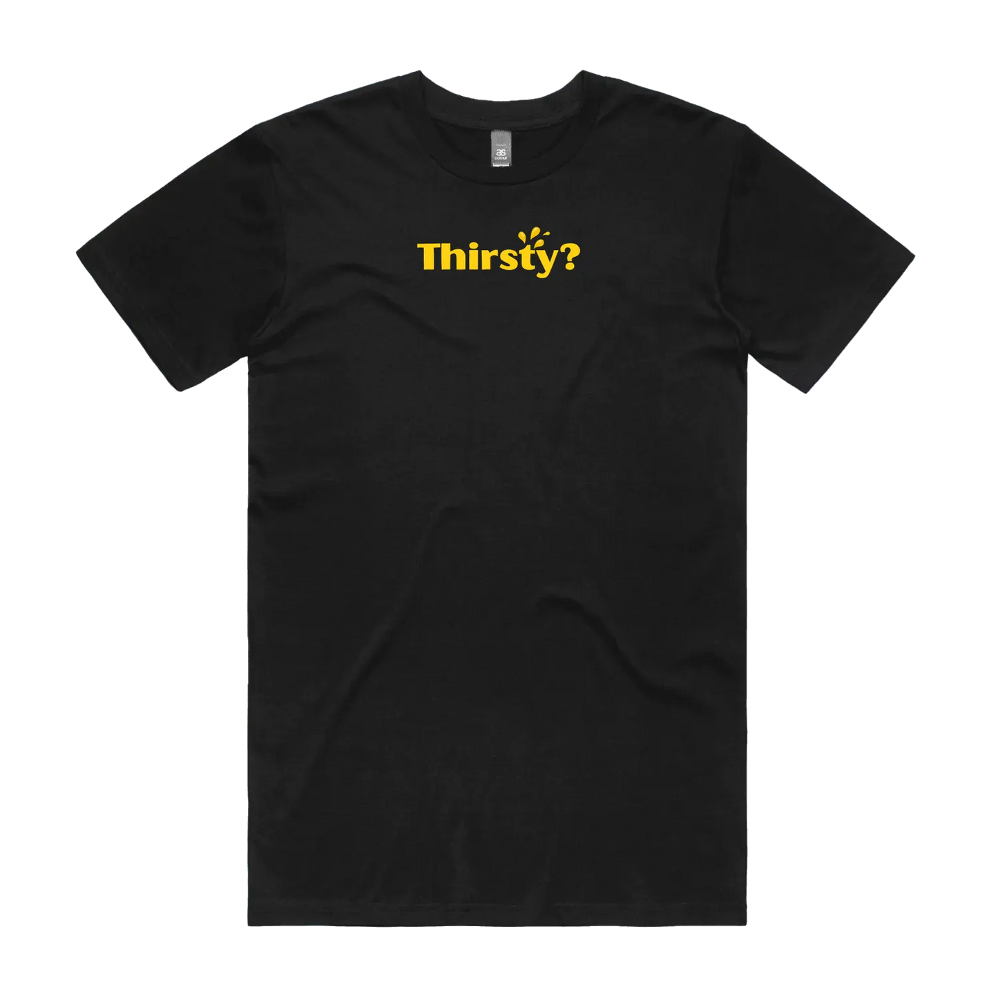 Thirsty? T-Shirt