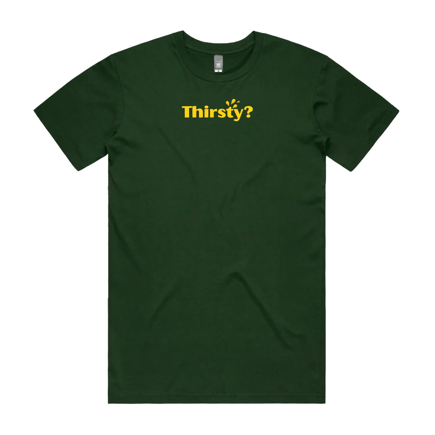 Thirsty? T-Shirt